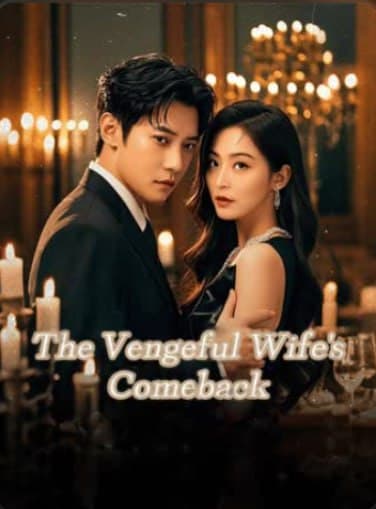 The Vengeful Wife's Comeback