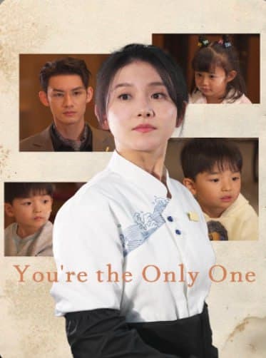 You're the Only One