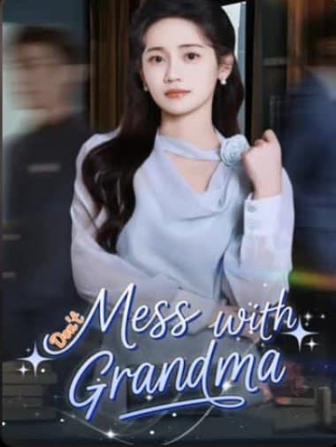Don't Mess with Grandma
