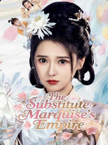 The Substitute Marquise's Empire