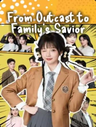 From Outcast to Family's Savior
