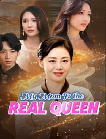 My Mom is the Real Queen