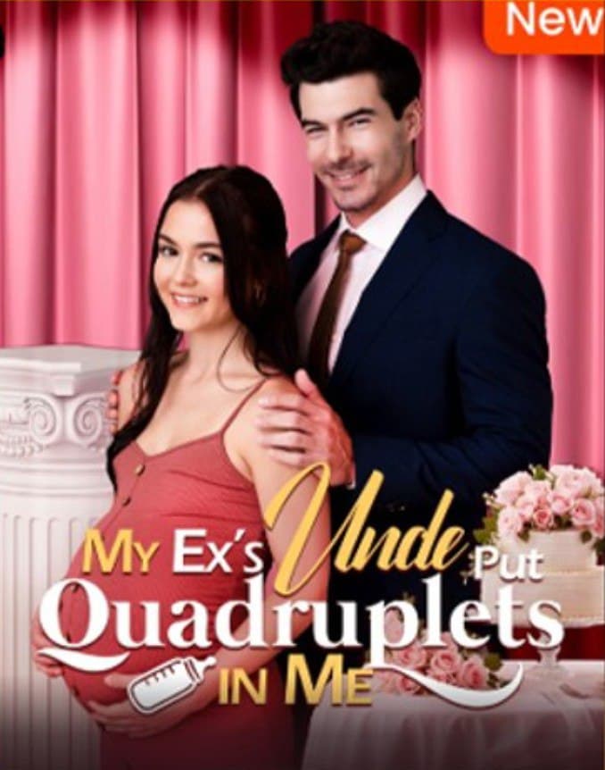 My Ex's Uncle Put Quadruplets In Me