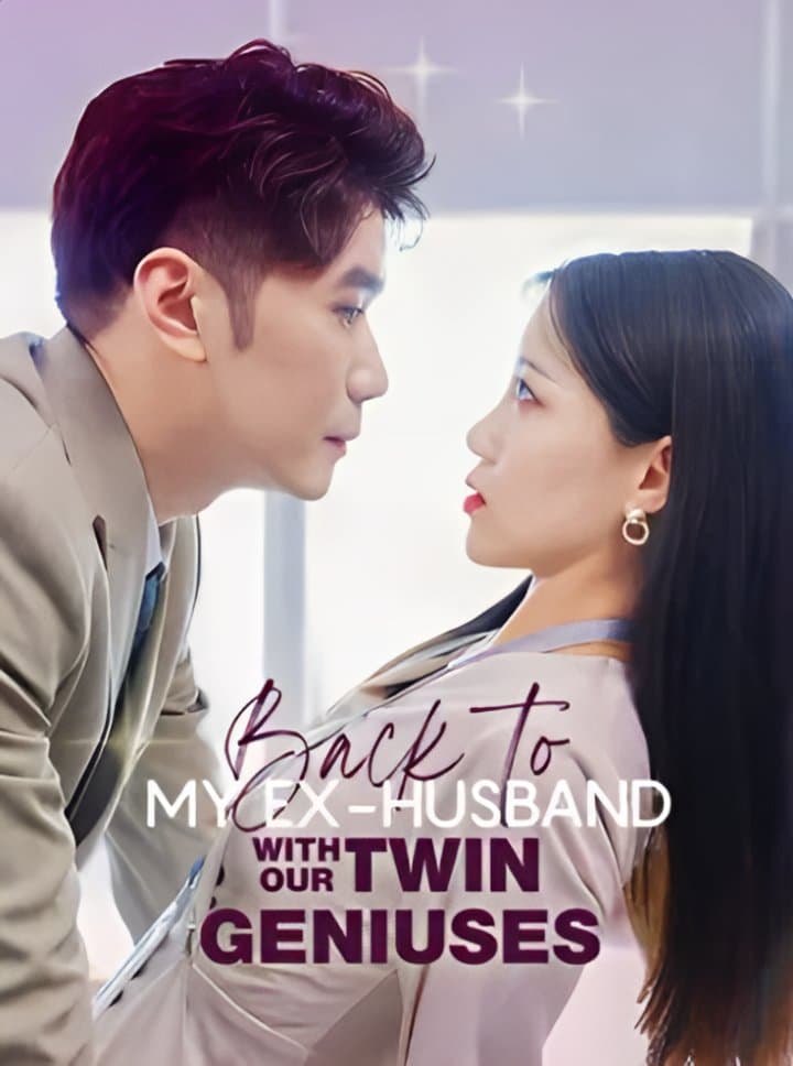 Back to My Ex-Husband with Our Twin Geniuses