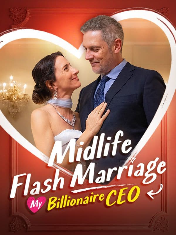 Midlife Flash Marriage My Billionaire CEO