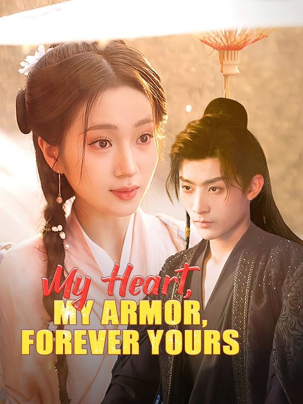 My Heart, My Armor, Forever Yours