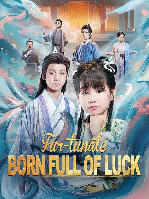 Fur-tunate Born Full of Luck