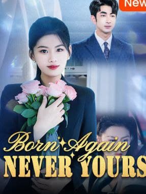 Born Again, Never Yours