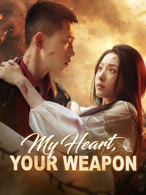 My Heart, My Weapon
