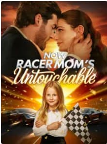 Now Racer Mom's Untouchable