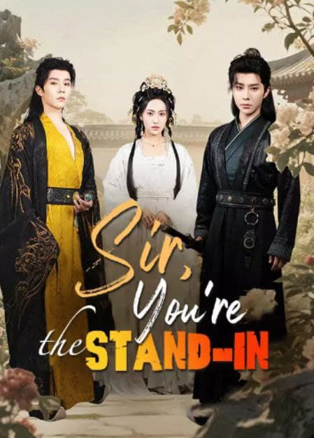 Sir, You're the Stand-In
