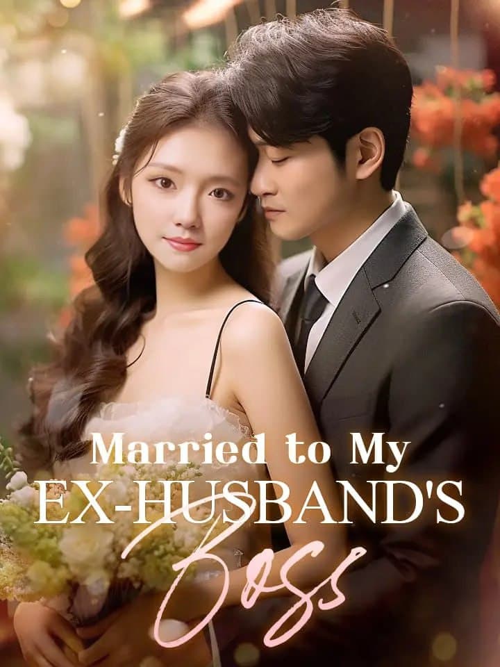 Married to My ex-Husband's Boss