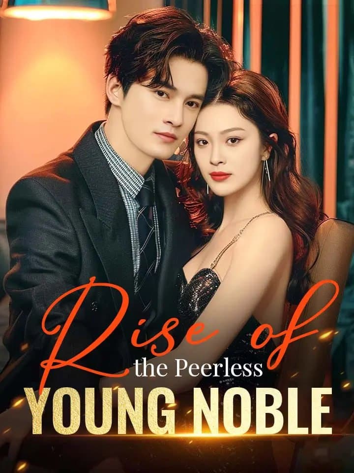Rise of the Peerless Young Noble