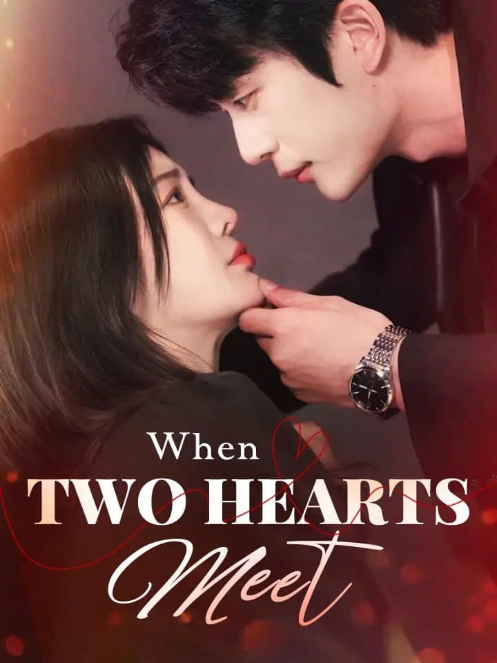 When Two Hearts Meet