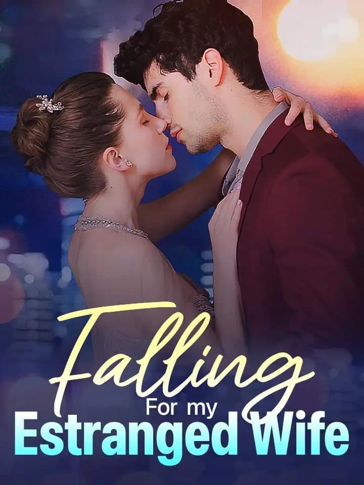 Falling For My Estranged wife