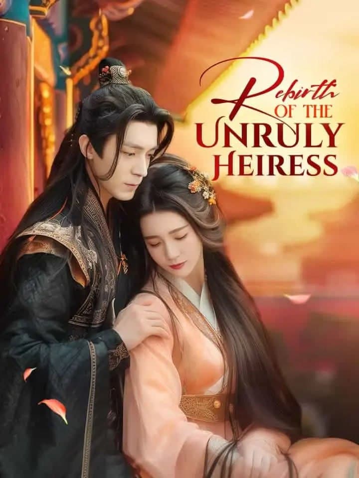 Rebirth of the Unruly Heiress