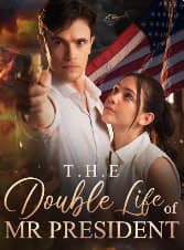 The Double of Life Mr. President