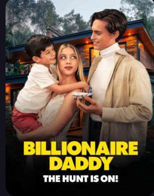 Billionaire Daddy, the Hunt is On!