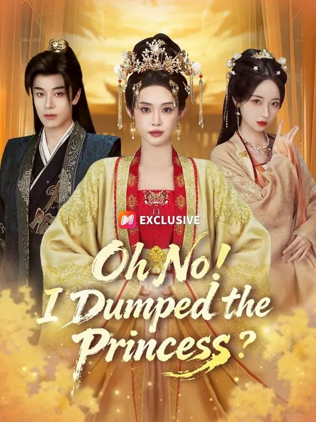 Oh No! I Dumped The Princess?