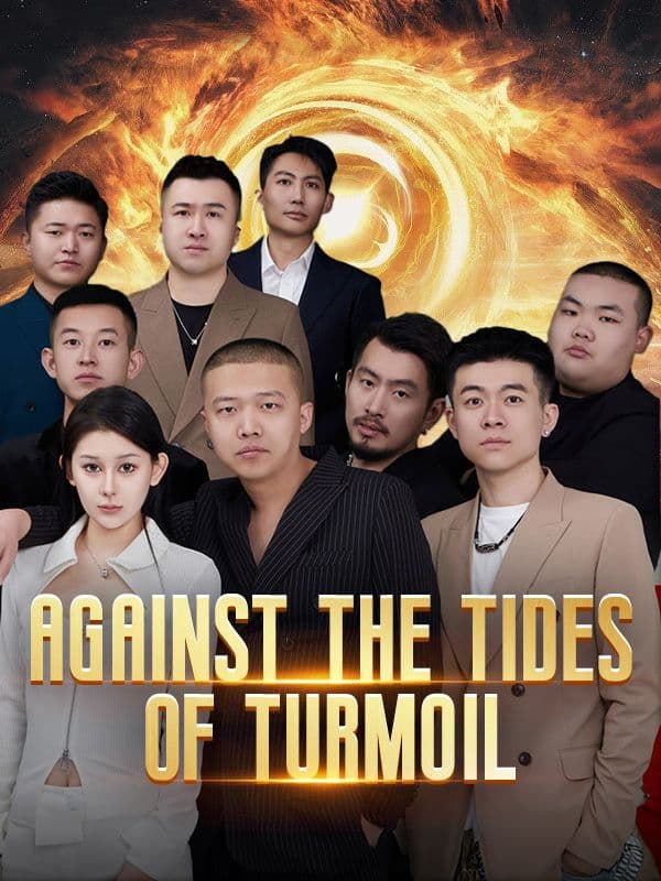 Against The Tides of Turmoil
