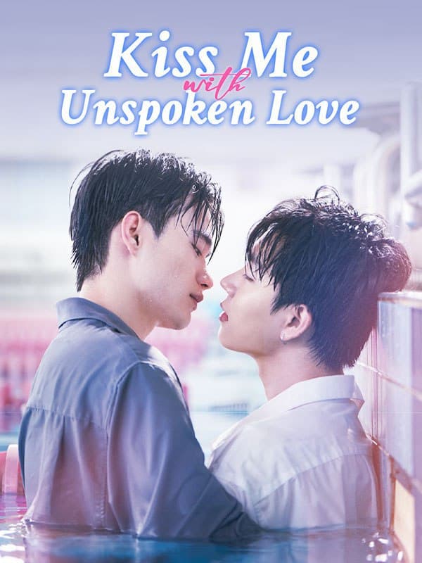 Kiss Me With Unspoken Love BL
