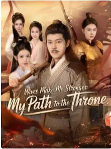 Wives Make Me Stronger My Path to the Throne