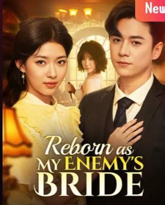 Reborn as My Enemy's Bride