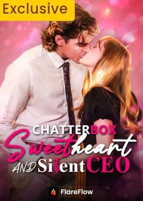 Chatterbox Sweetheart and Silent CEO