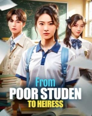 From Poor Student to Heiress