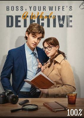 Boss, Your Wife's a Whole Detective!