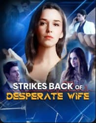 Strikes Back of Desperate Wife