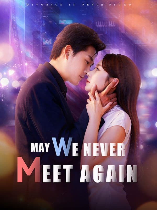 May We Never Meet Again