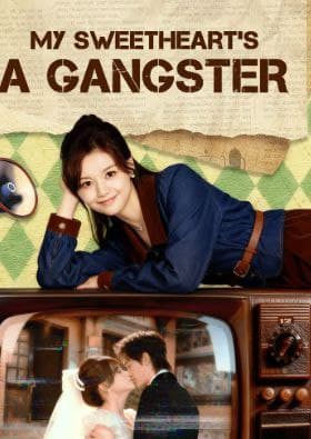 My Sweethearts a Gangster