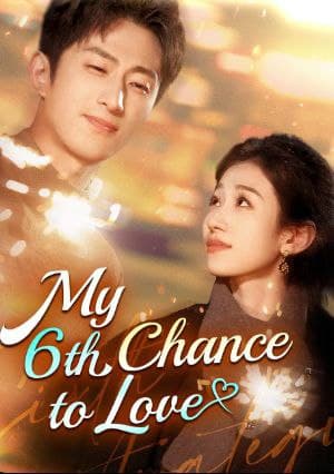 My 6th Chance to Love