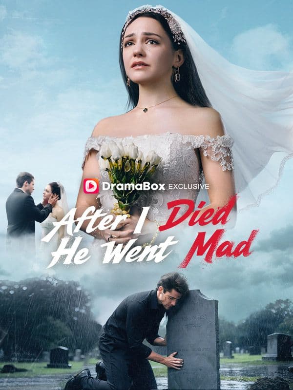 After I Died, He Went Mad