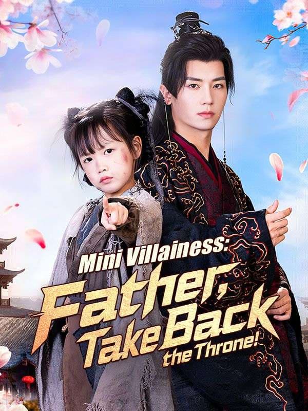 Mini Villainess: Father, Take Back The Throne
