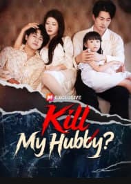 Kill My Hubby - DUBBED