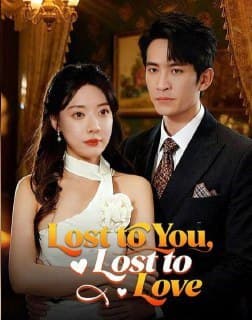 Lost to You, Lost to Love