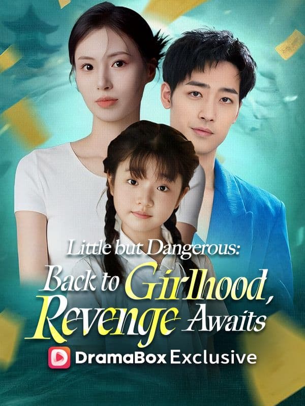 Little But Dangerous: Back To Girlhood, Revenge Awaits