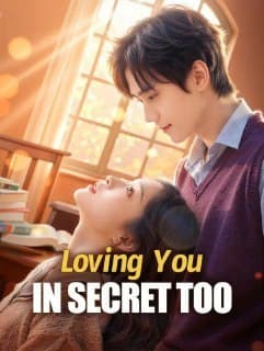 Loving You in Secret Too