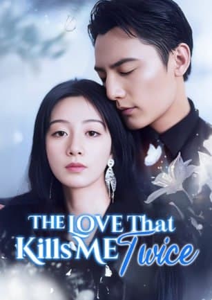 The Love That Kills Me Twice