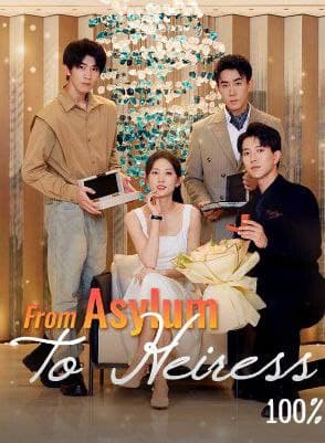 From Asylum to Heiress
