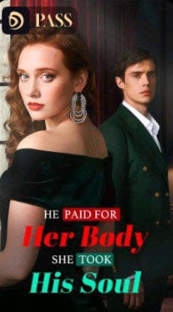 He Paid for Her Body, She Took His Soul