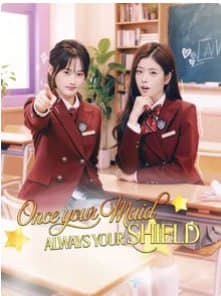 Once Your Maid Always Your Shield