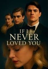 If I Never Loved You