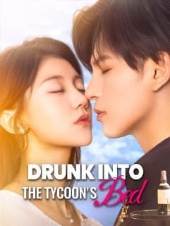 Drunk Into the Tycoon s Bed