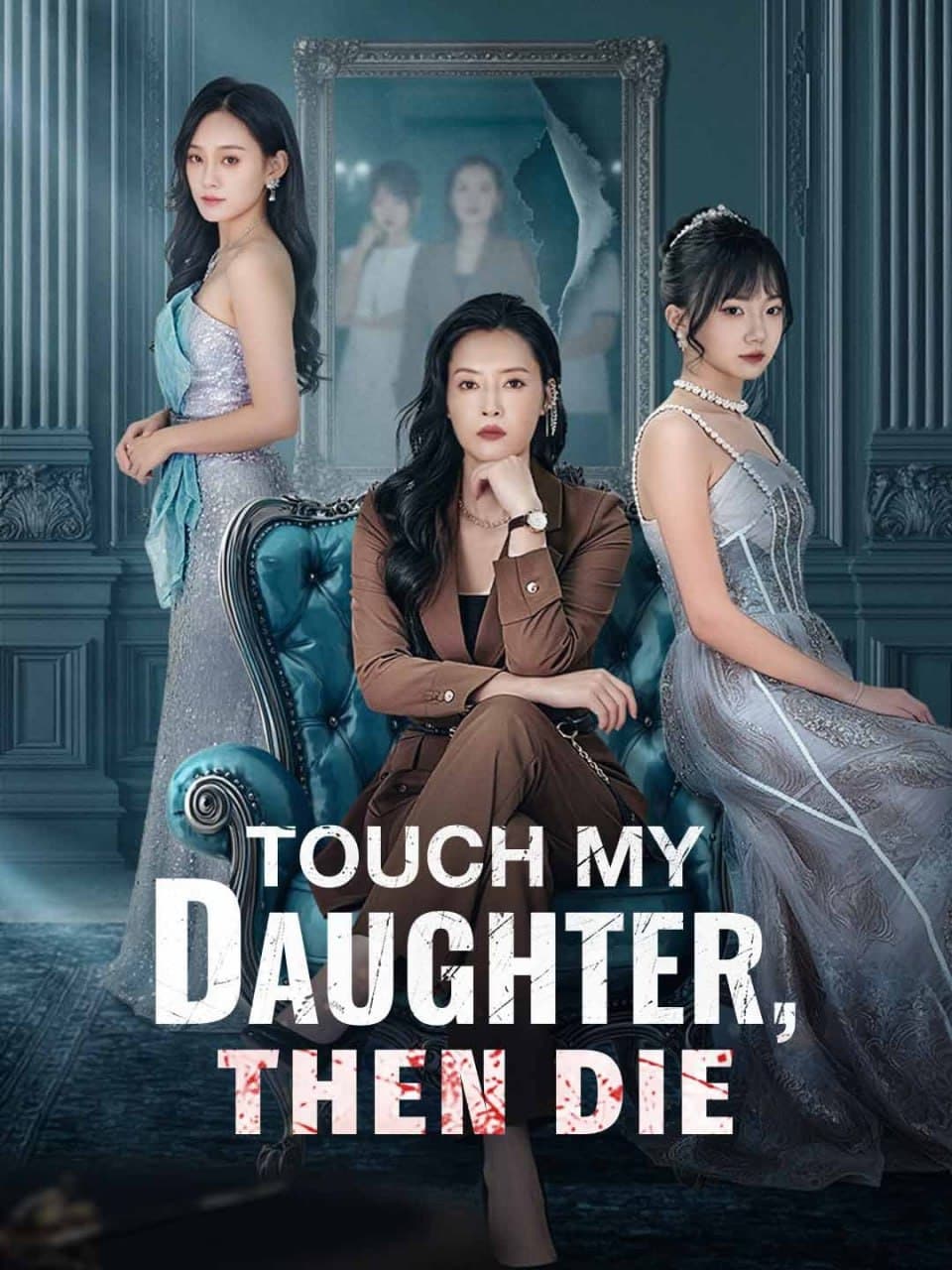Touch My Daughter, and Then Die