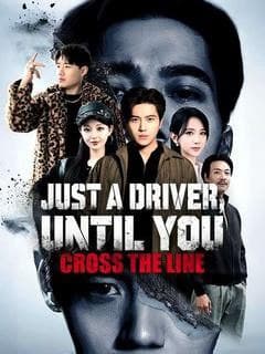 Just a Driver Until You Cross the Line
