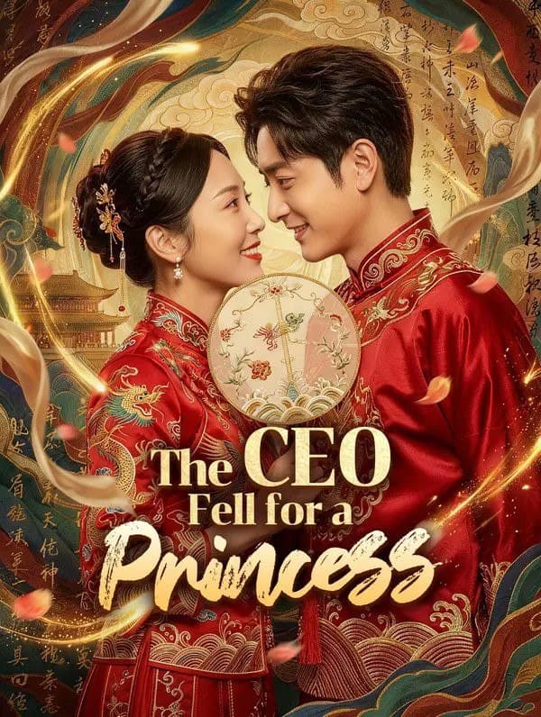 The CEO Fell For A Princess