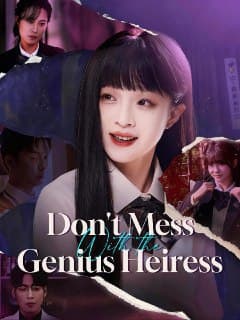 Don't Mess With the Genius Heiress